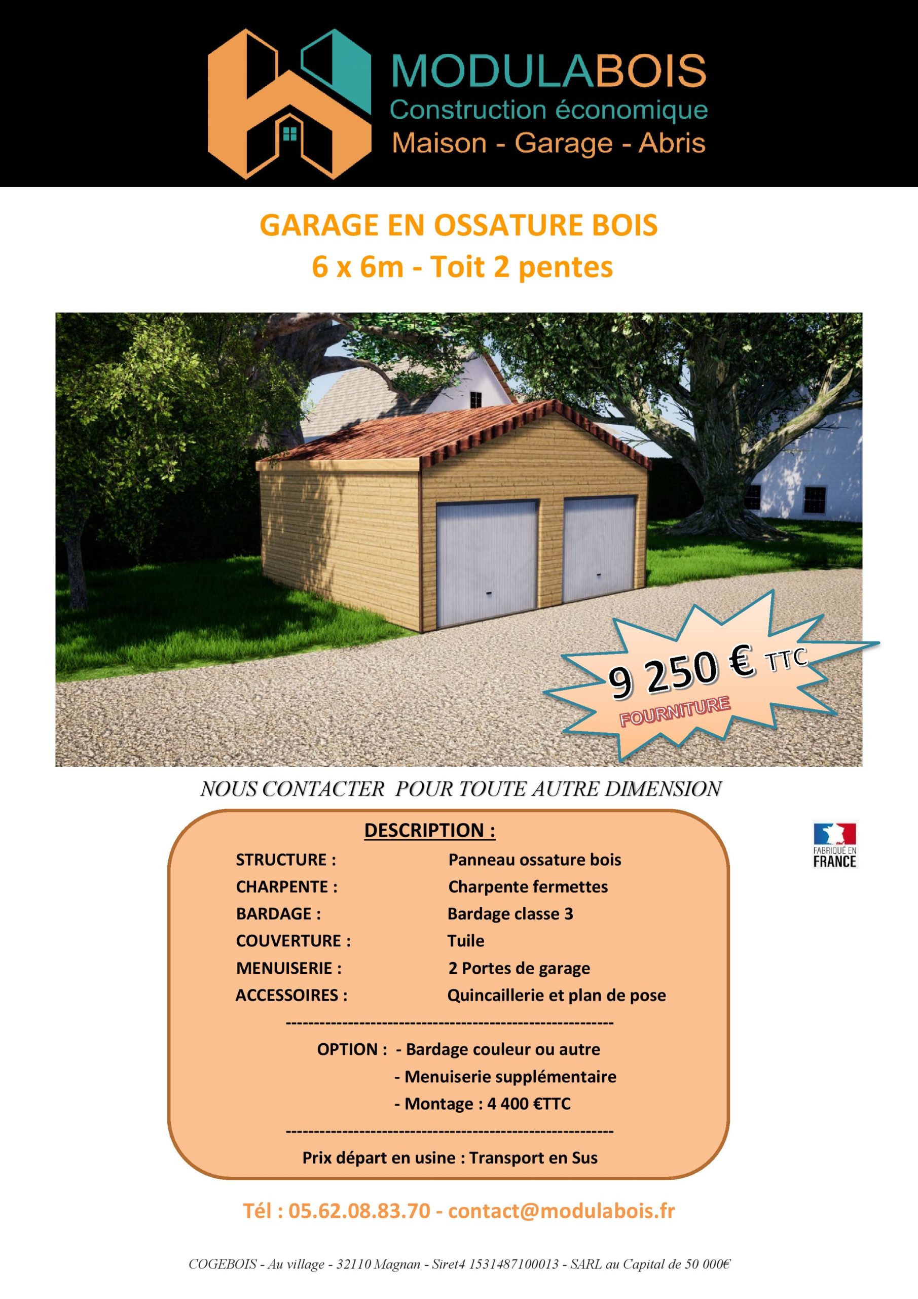 Flyer GARAGE DOUBLE PENTES 6 X 6 – prix 2020 + détail Garage en ossature bois, toit en tuile double pentes, double porte, 36m²_ 9250€ ttc