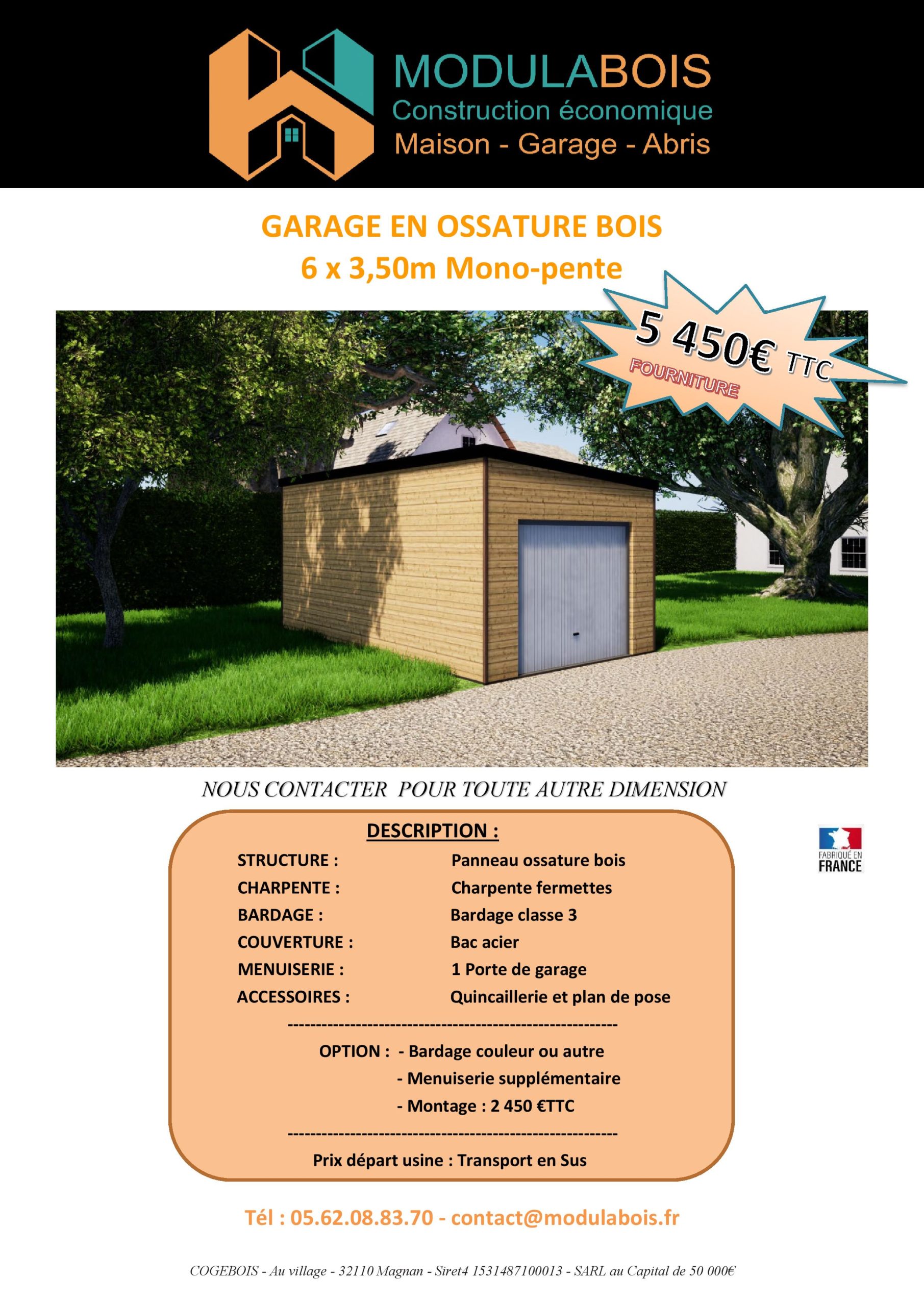 Flyer GARAGE Mono pente 6 X 3.5 – prix 2020 + détail Garage ossature bois 21m² - toit mono pente bac acier _ 1 porte de garage _ 5450€ ttc