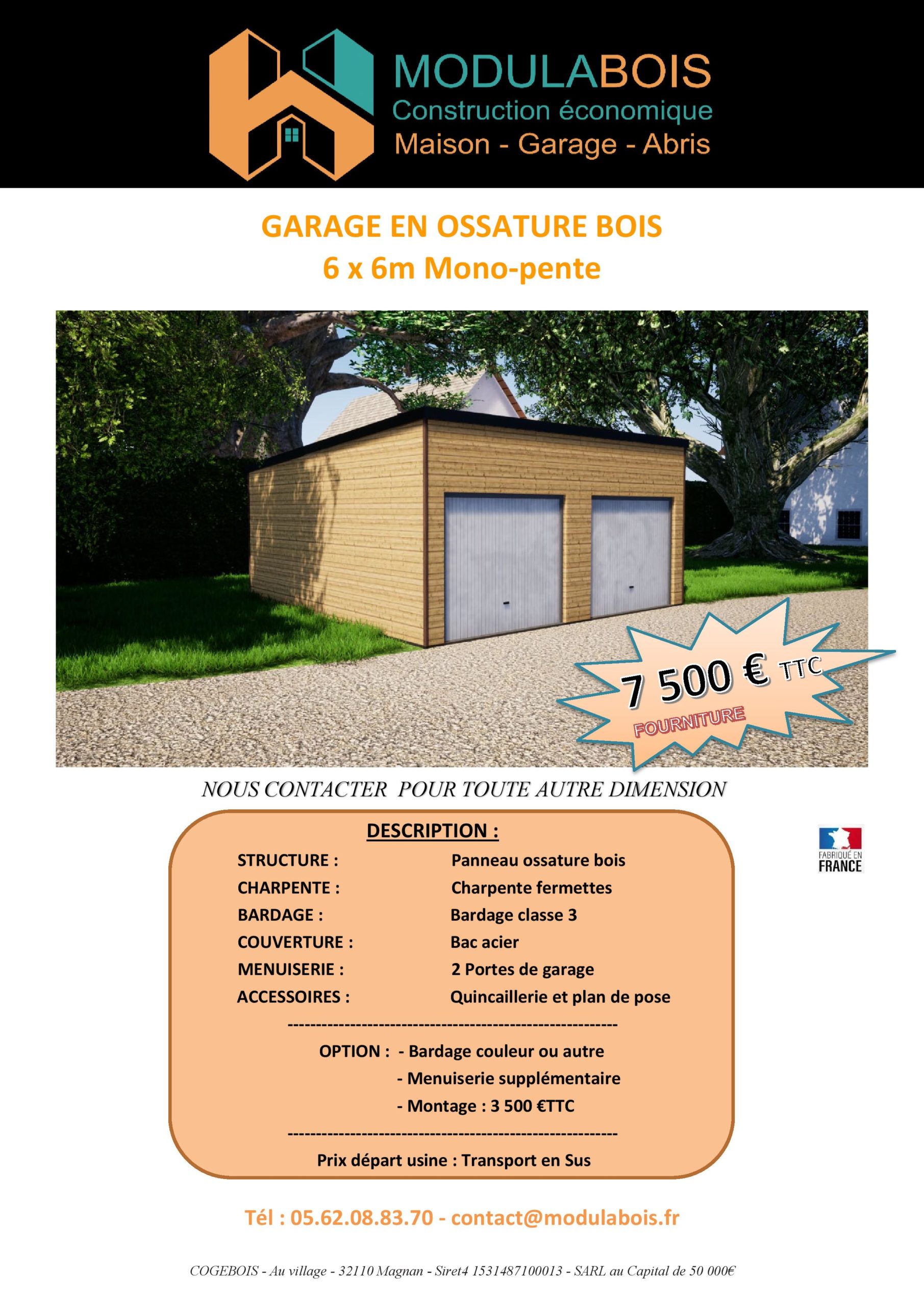 Flyer GARAGE Mono pente 6 X 6 – prix 2020 + détail Garage en ossature bois, toit en bac acier, double porte de garage, 36m²_ 7500€ ttc